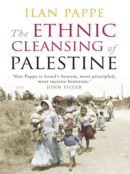 Title details for The Ethnic Cleansing of Palestine by Ilan Pappe - Wait list